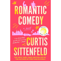 Romantic Comedy By Curtis Sittenfeld