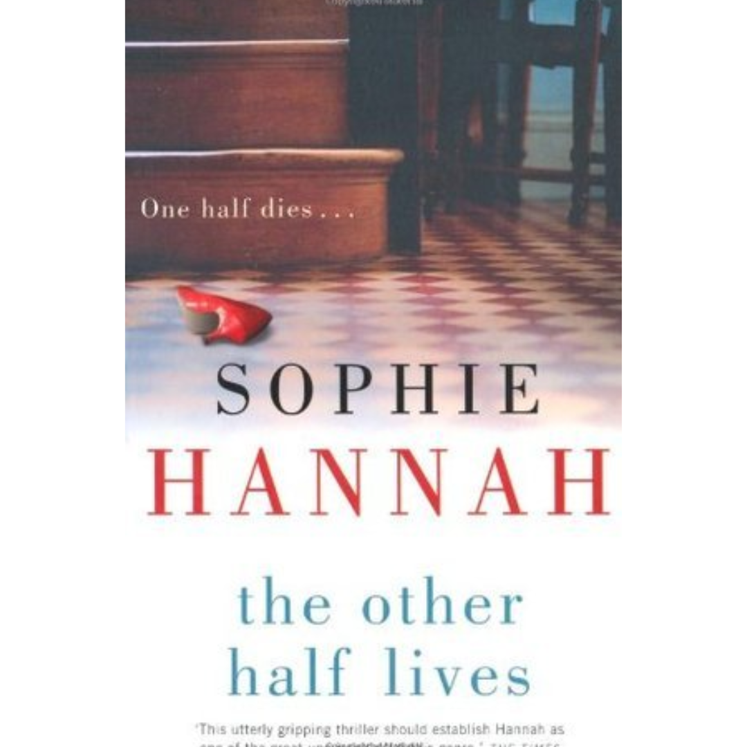 The Other Half Lives By Sophie Hannah