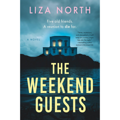The Weekend Guests By Liza North