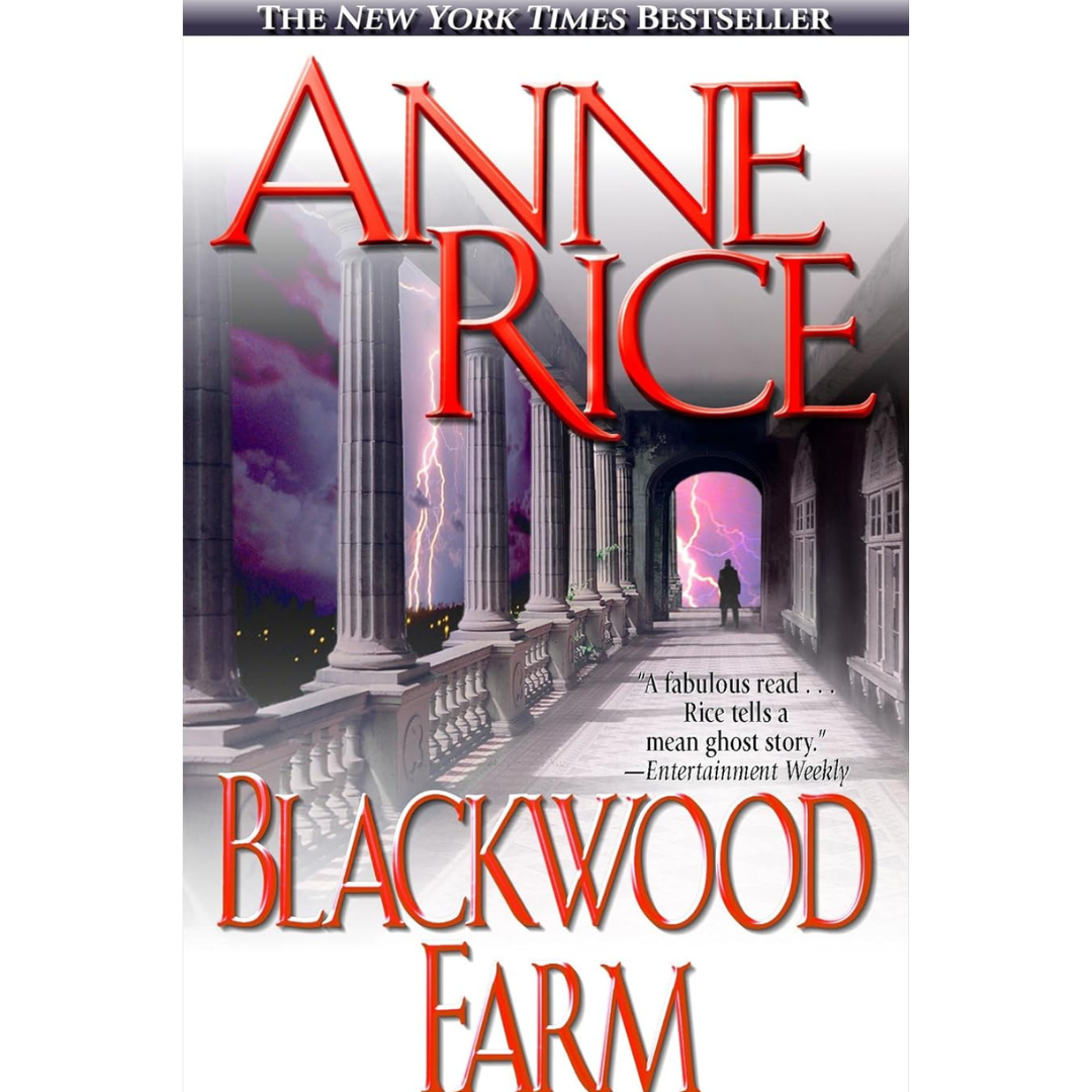 Blackwood Farm By Anne Rice