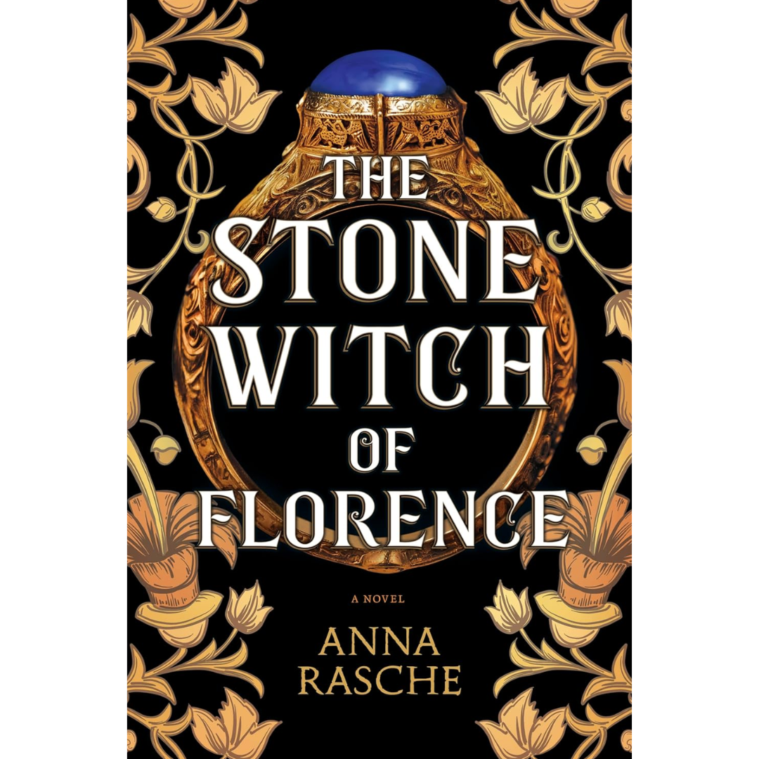 The Stone Witch of Florence By Anna Rasche