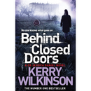 Behind Closed Doors By Kerry Wilkinson