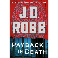 Payback in Death By J. D. Robb