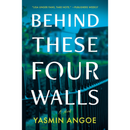 Behind These Four Walls By Yasmin Angoe