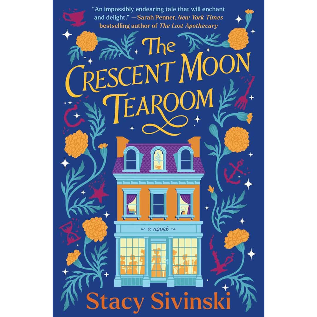 The Crescent Moon Tearoom By Stacy Sivinski