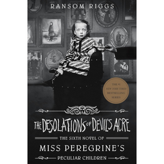 The Desolations of Devils Acre By Ransom Riggs