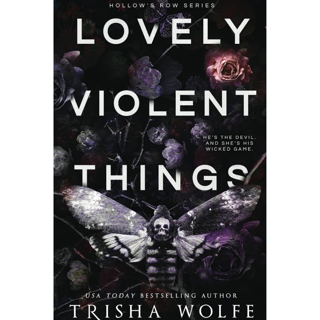 Lovely Violent Things By Trisha Wolfe