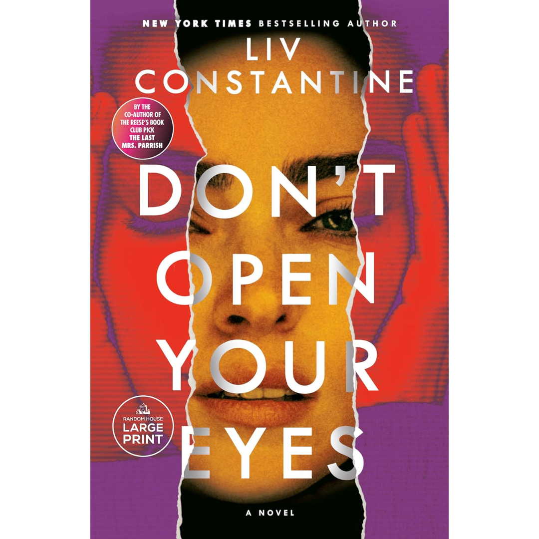 Don't Open Your Eyes By Liv Constantine