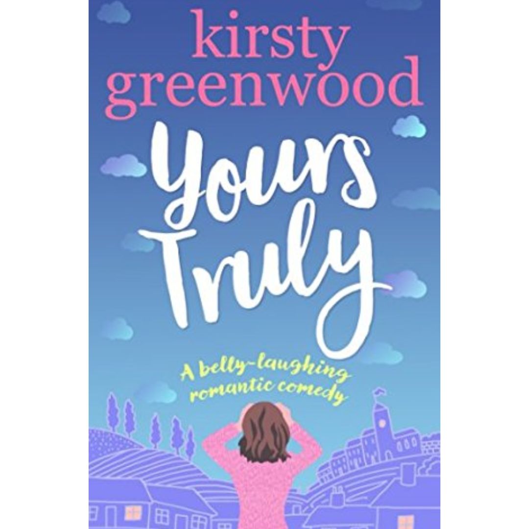 Yours Truly By Kirsty Greenwood