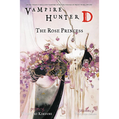 Vampire Hunter D Volume 9: The Rose Princess By Hideyuki Kikuchi