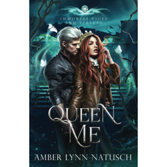 Queen Me By Amber Lynn Natusch