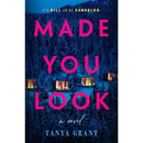 Made You Look By Tanya Grant