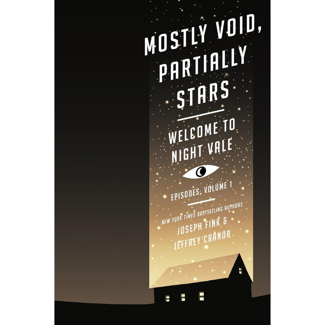 Mostly Void, Partially Stars By Joseph Fink