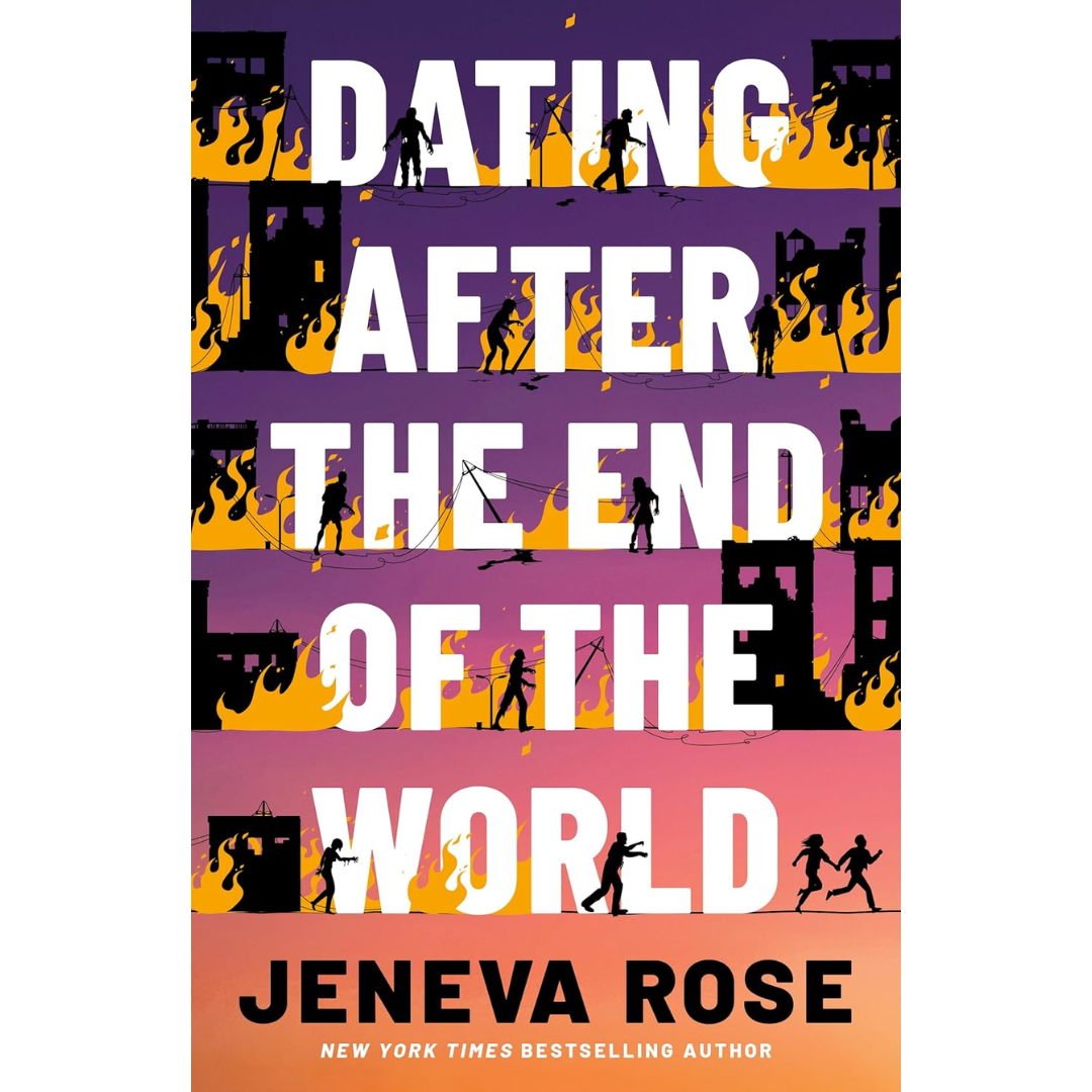Dating After the End of the World By Jeneva Rose