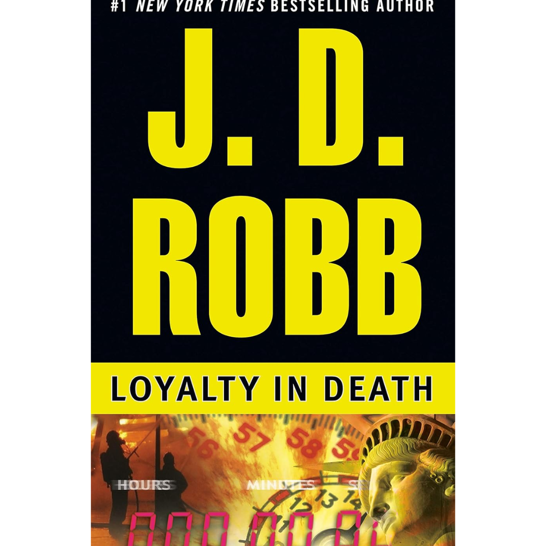 Loyalty in Death By J. D. Robb