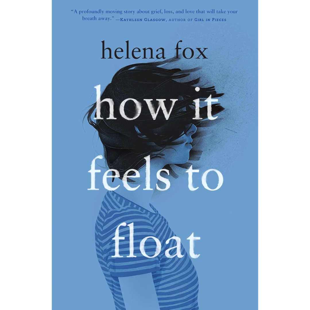 How It Feels to Float By Helena Fox
