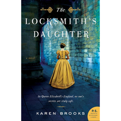 The Locksmith's Daughter By Karen Brooks