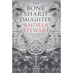 The Bone Shard Daughter By Andrea Stewart