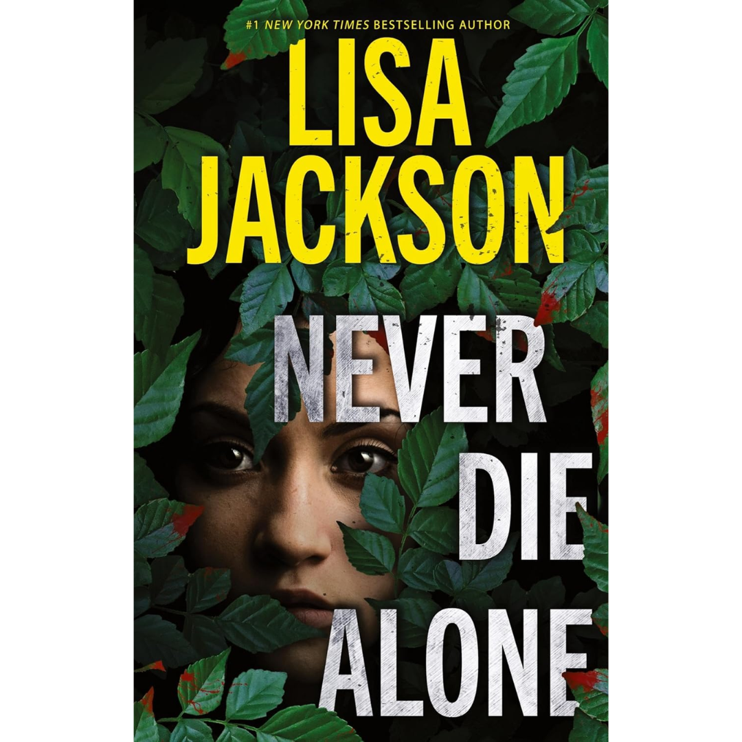 Never Die Alone By Lisa Jackson