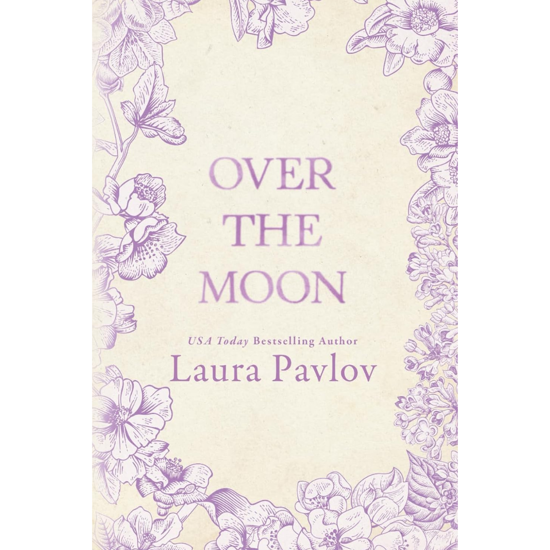 Over the Moon By Laura Pavlov