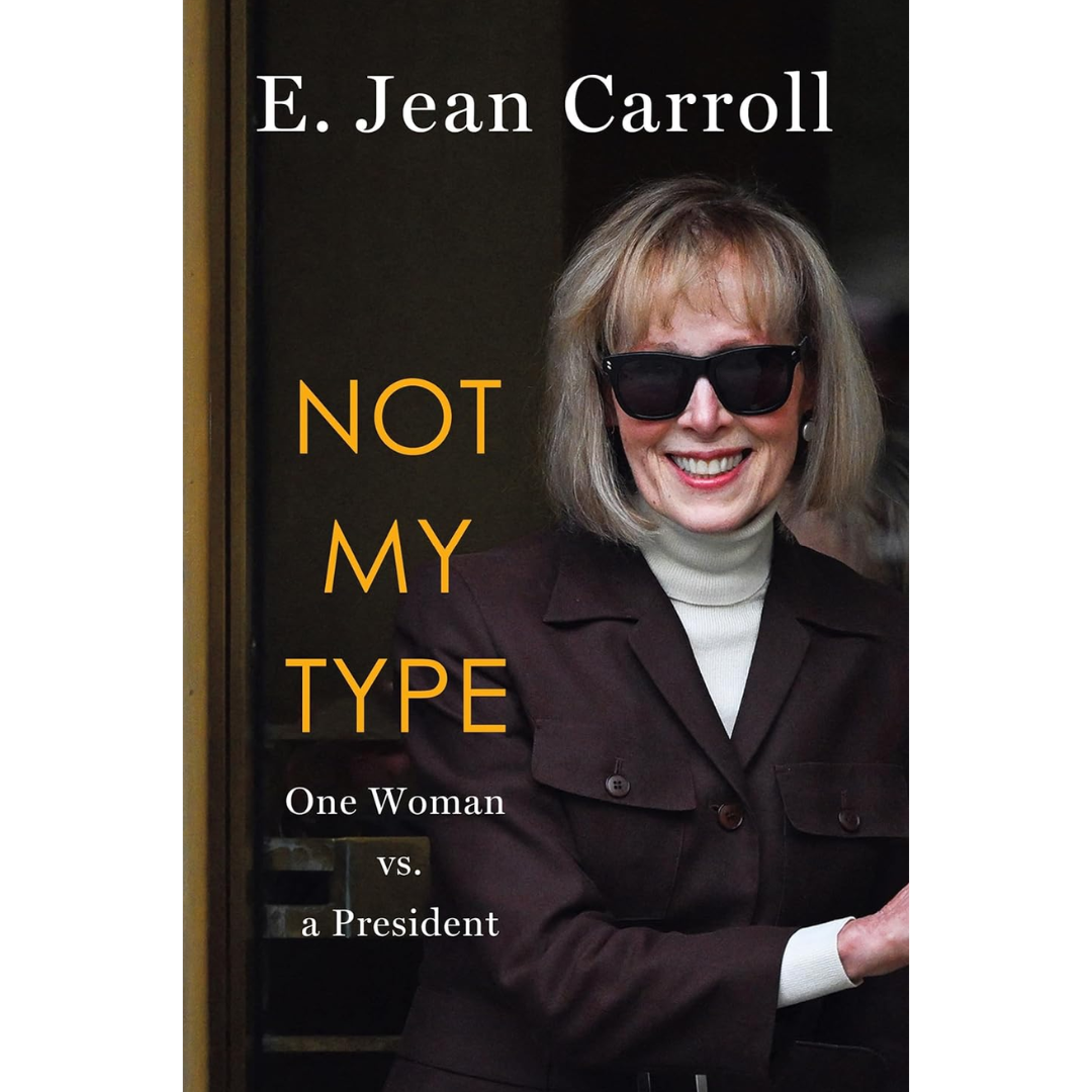 Not My Type By E. Jean Carroll