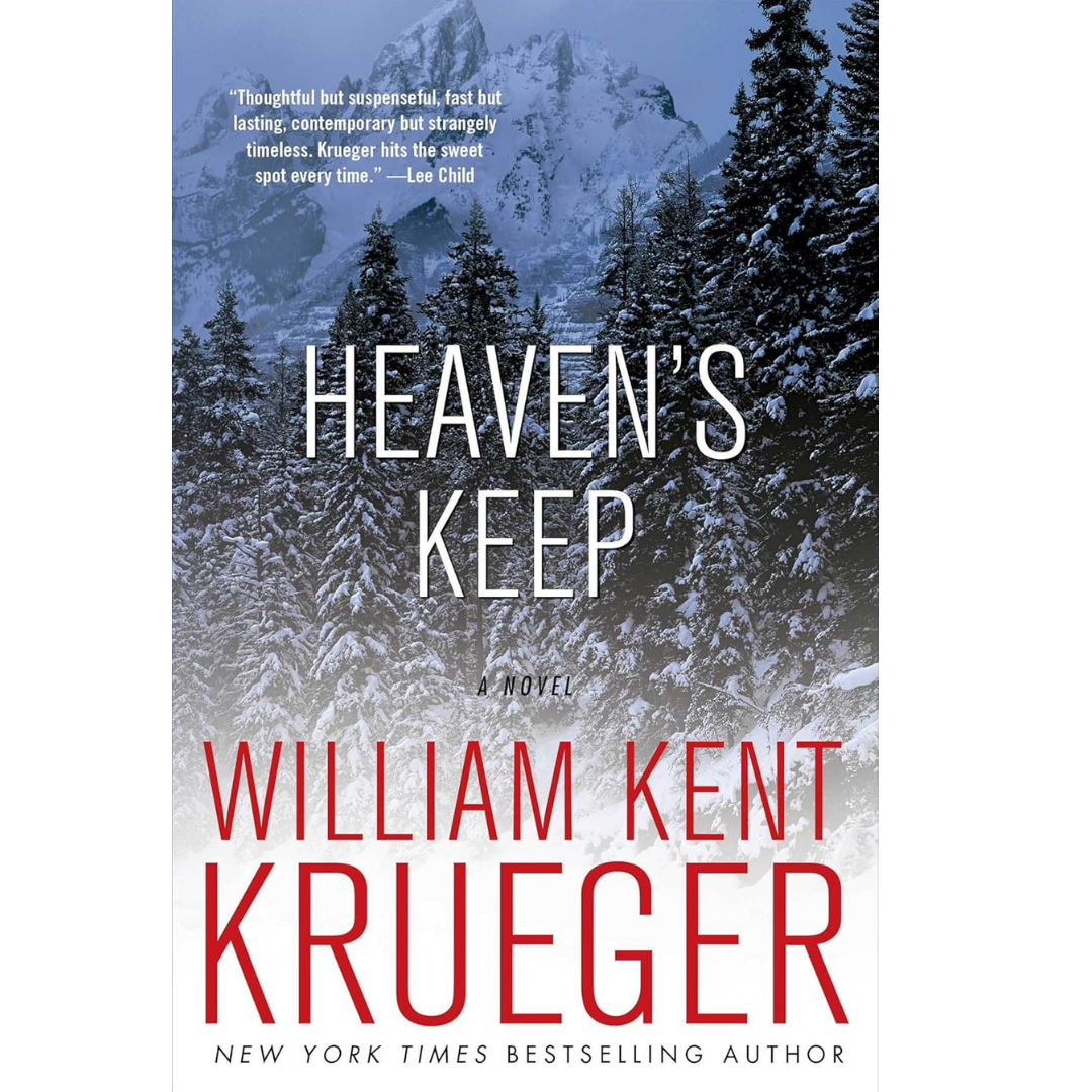 Heaven's Keep By William Kent Krueger