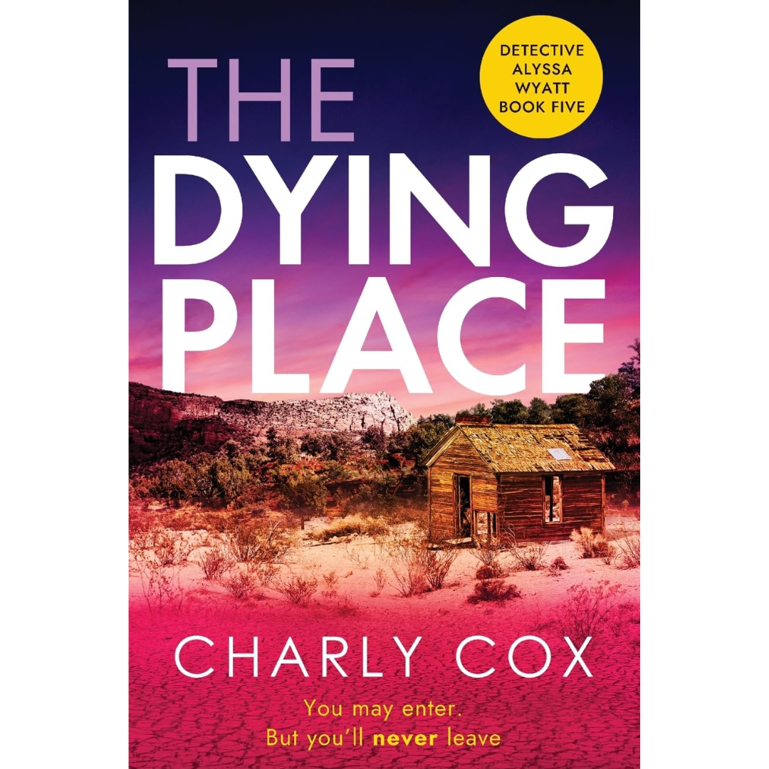 The Dying Place By Charly Cox