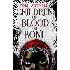 Children of Blood and Bone by Tomi Adeyemi