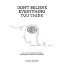 Don’t Believe Everything You Think By Joseph Nguyen