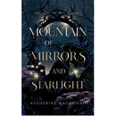 Mountain of Mirrors and Starlight By Katherine Macdonald