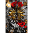 A Soul of Ash and Blood by Jennifer L. Armentrout