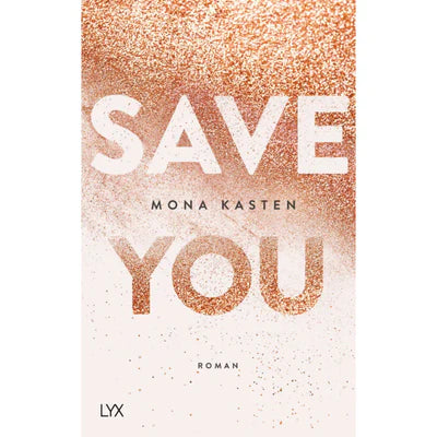 Save You by Mona Kasten