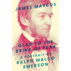 Glad to the Brink of Fear By James Marcus