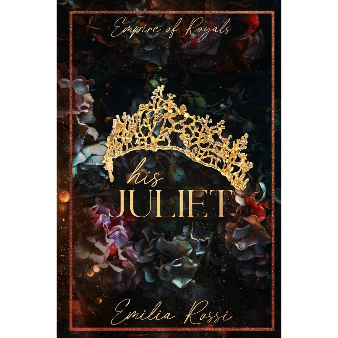 His Juliet By Emilia Rossi