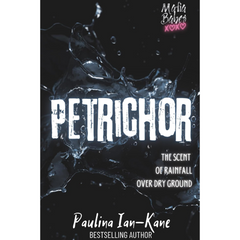 Petrichor By Paulina Ian-Kane