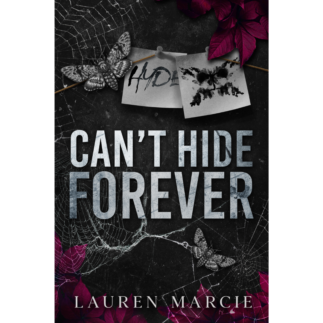 Can’t Hide Forever By Lauren Marcie