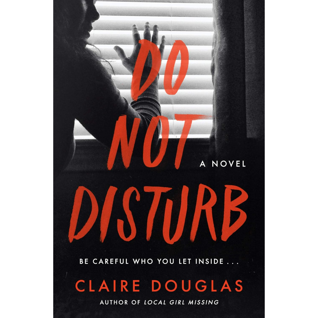 Do Not Disturb By Claire Douglas