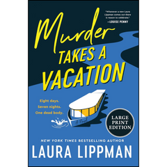Murder Takes a Vacation By Laura Lippman