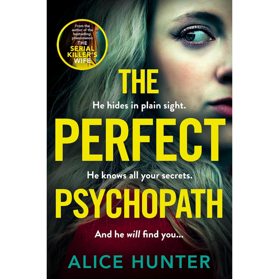 The Perfect Psychopath By Alice Hunter