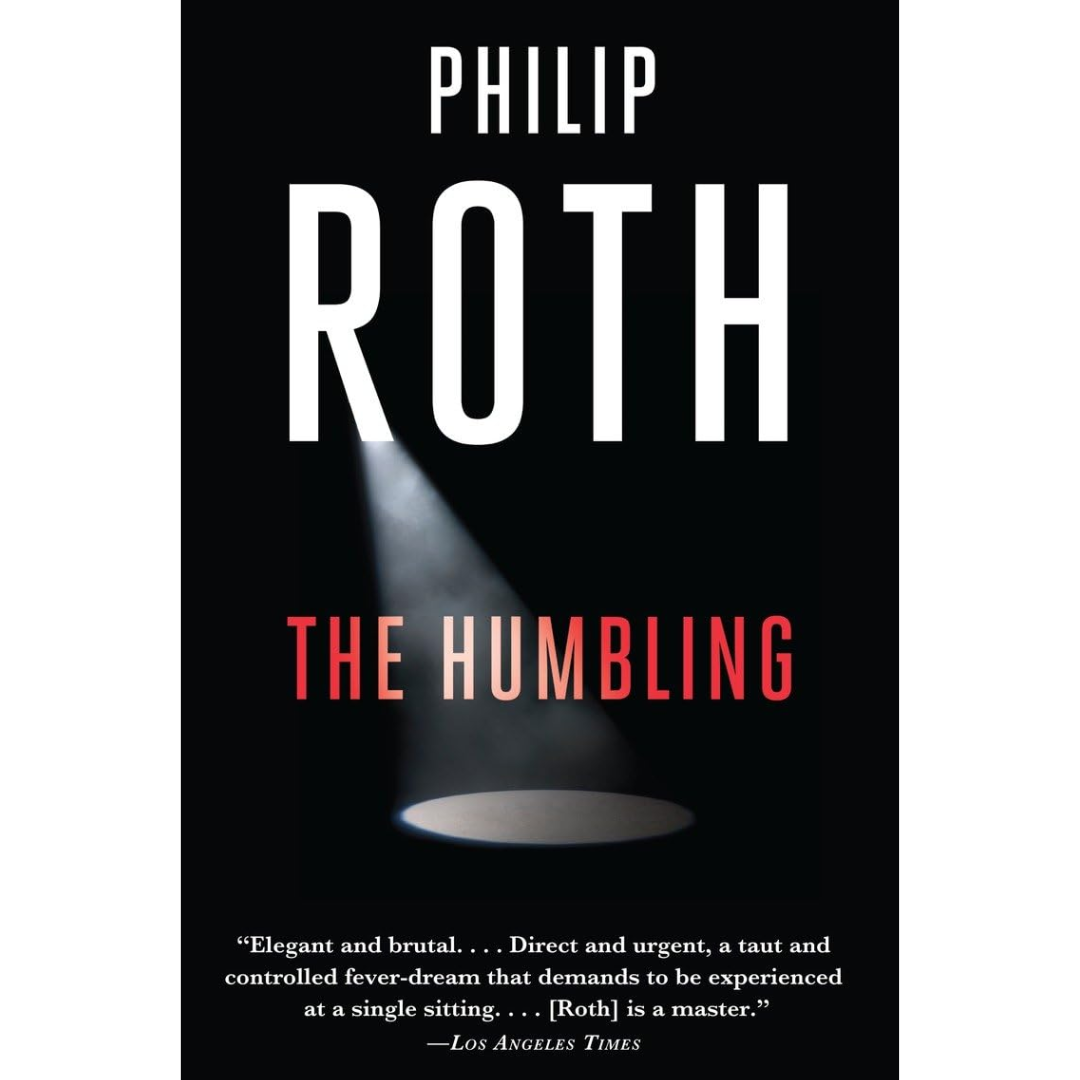 The Humbling By Philip Roth