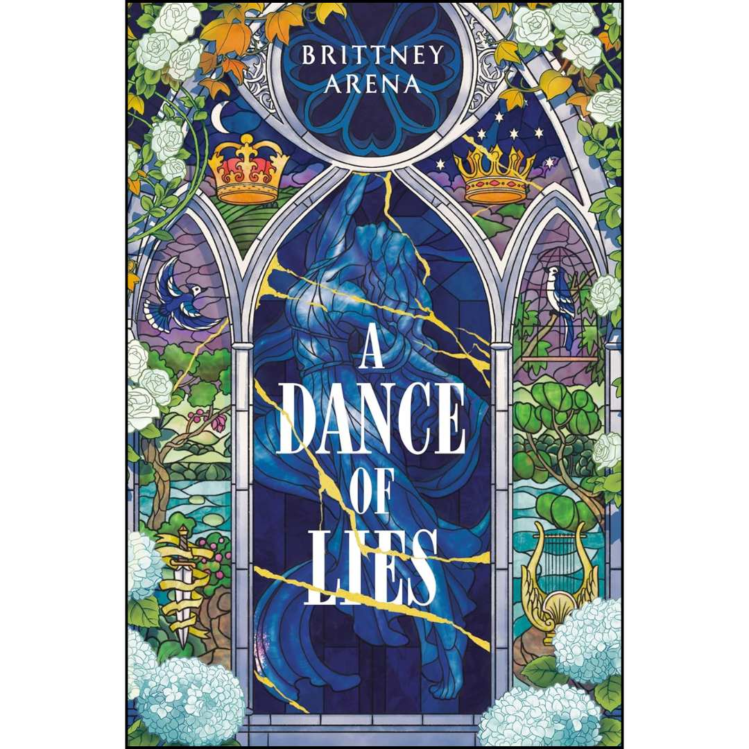 A Dance of Lies By Brittney Arena