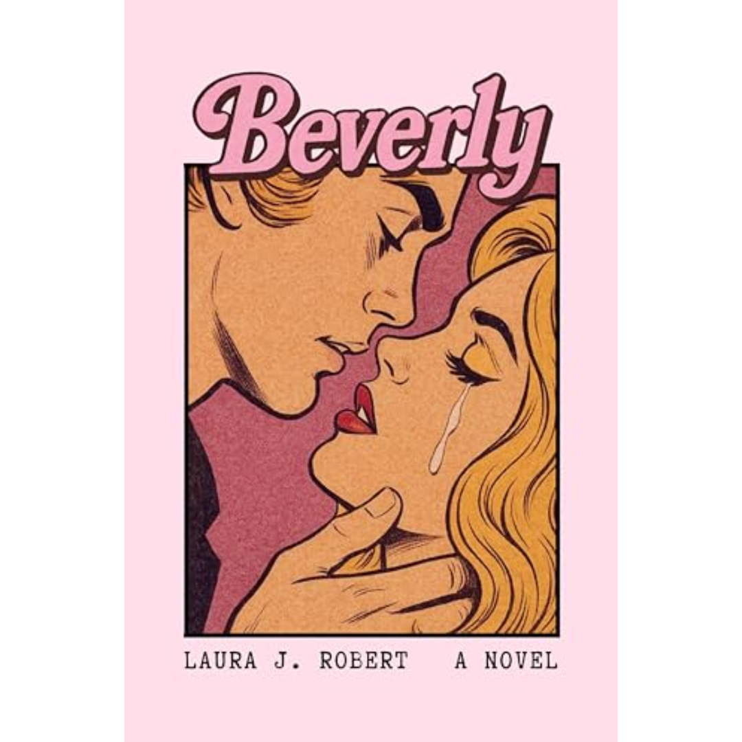 Beverly By Laura J. Robert