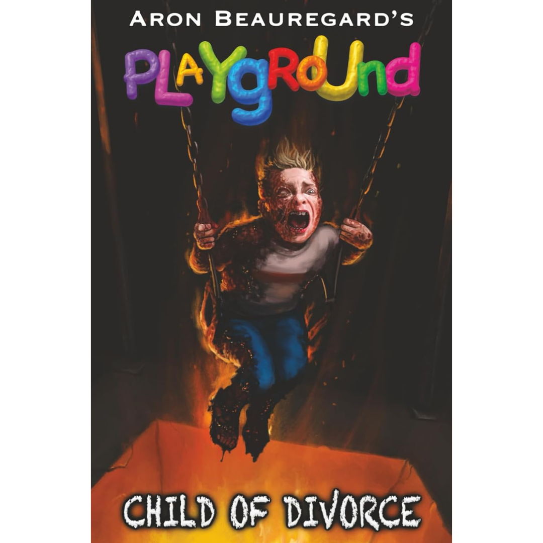 Playground Child of Divorce By Aron Beauregard