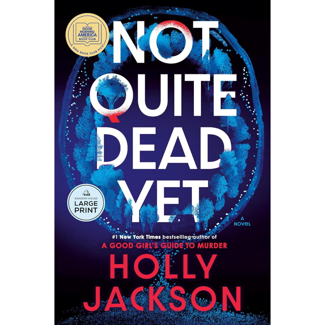 Not Quite Dead Yet By Holly Jackson