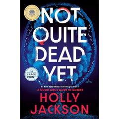 Not Quite Dead Yet By Holly Jackson