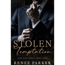 Stolen Temptation By Renee Parker