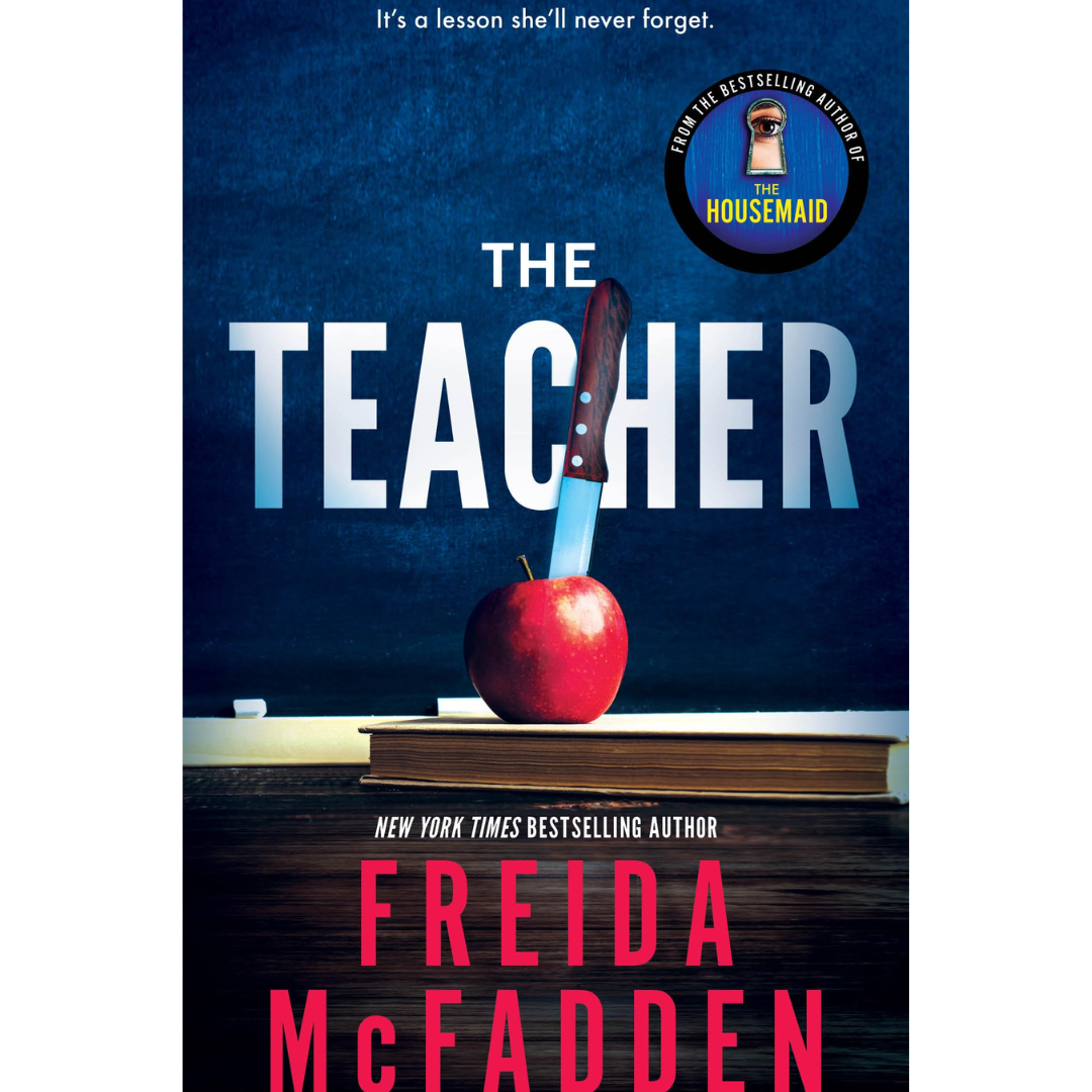 The Teacher By Freida McFadden