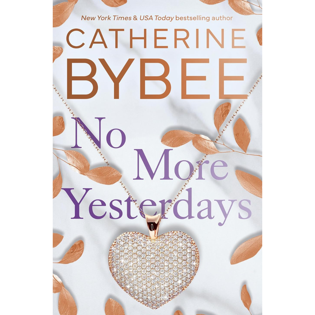 No More Yesterdays By Catherine Bybee