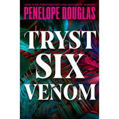 Tryst Six Venom By Penelope Douglas