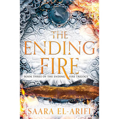 The Ending Fire By Saara El-Arifi